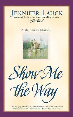 Show Me the Way 1