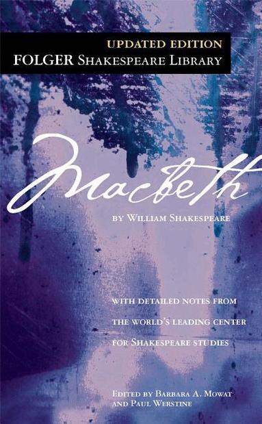 William Shakespeare, Dr. Barbara A. Mowat, Paul Werstine - Macbeth, Häftad