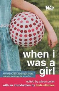 bokomslag When I Was a Girl