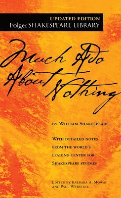 William Shakespeare, Dr. Barbara A. Mowat, Paul Werstine - Much Ado About Nothing, Häftad
