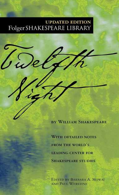 William Shakespeare, Dr. Barbara A. Mowat, Paul Werstine - Twelfth Night, Häftad