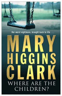 Mary Higgins Clark - Where Are The Children?, Häftad