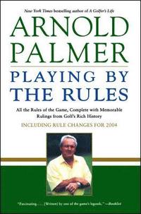 bokomslag Arnold Palmer Playing by the R