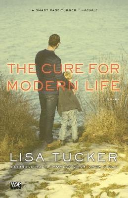 Lisa Tucker - Cure for Modern Life, Häftad