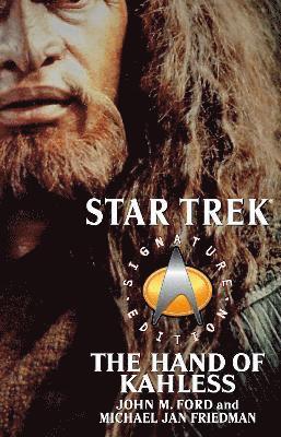 John M. Ford, Michael Jan Friedman - Star Trek: Signature Edition: The Hand of Kahless, Häftad