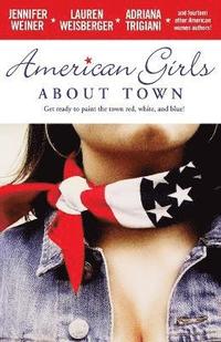 bokomslag American Girls about Town