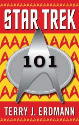 Terry J. Erdmann - Star Trek 101, Häftad