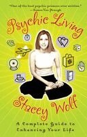 Stacey Wolf - Psychic Living, Häftad