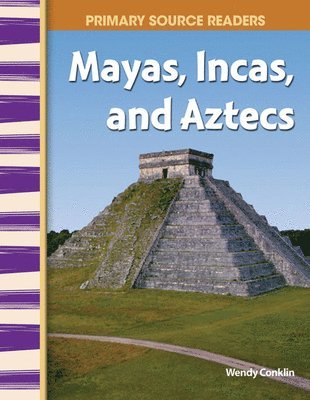 bokomslag Mayas, Incas, and Aztecs
