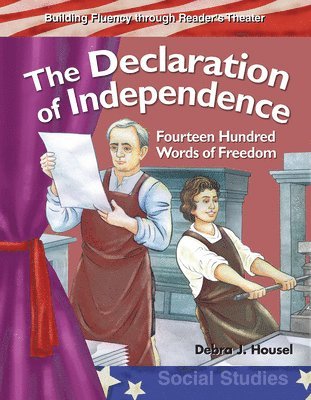 Debra J. Housel - The Declaration of Independence: Fourteen Hundred Words of Freedom, Häftad