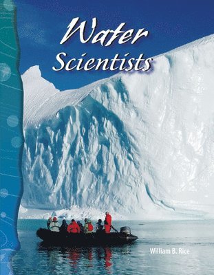 William B. Rice, William Rice - Water Scientists, Häftad