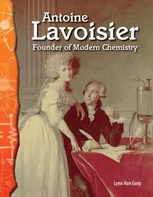Lynn Van Gorp - Antoine Lavoisier, Häftad. Tillgänglighet: Lägg i varukorg