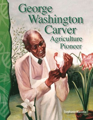 Stephanie Macceca - George Washington Carver, Häftad. Tillgänglighet: Lägg i varukorg
