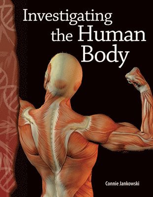 Connie Jankowski - Investigating the Human Body, Häftad