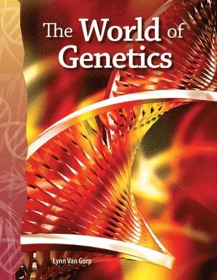 Lynn Van Gorp - The World of Genetics, Häftad. Tillgänglighet: Lägg i varukorg