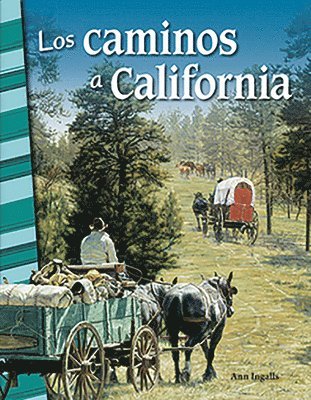 Ann Ingalls - Los Caminos a California, Häftad