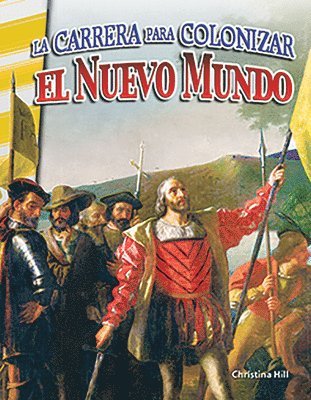 Christina Hill - La Carrera Para Colonizar El Nuevo Mundo, Häftad