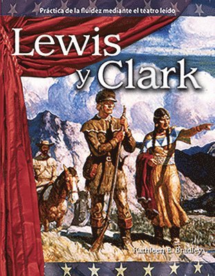 Kathleen Bradley, Kathleen E. Bradley - Lewis Y Clark, Häftad