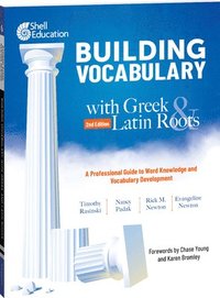 bokomslag Building Vocabulary with Greek and Latin Roots: A Professional Guide to Word Knowledge and Vocabulary Development