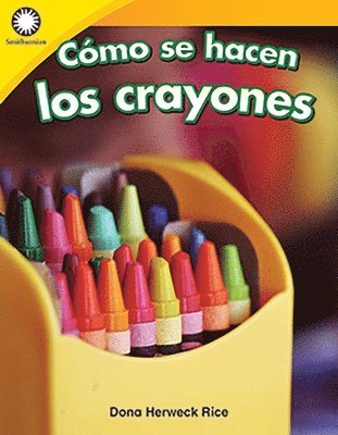 Dona Herweck Rice - Cómo Se Hacen Los Crayones, Häftad