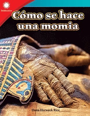 Dona Herweck Rice - Cómo Se Hace Una Momia, Häftad
