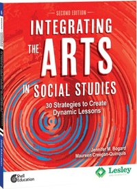 bokomslag Integrating the Arts in Social Studies