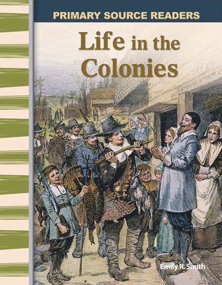 Life in the Colonies 1