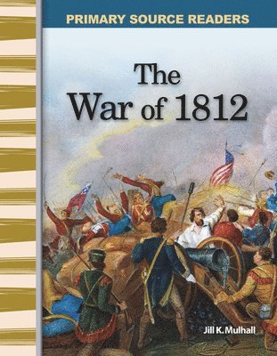 Jill K. Mulhall, Jill Mulhall - The War of 1812, Häftad