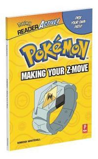 bokomslag Pokemon Readeractive: Making Your Z-Move