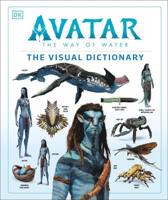 bokomslag Avatar the Way of Water the Visual Dictionary