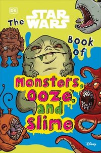 bokomslag Star Wars Book Of Monsters, Ooze And Slime