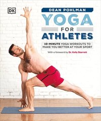 bokomslag Yoga for Athletes: 10-Minute Yoga Workouts to Make You Better at Your Sport
