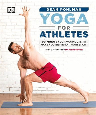 Dean Pohlman - Yoga for Athletes, Häftad