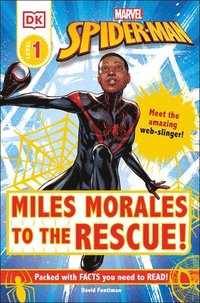 bokomslag Marvel Spider-Man: Miles Morales to the Rescue!: Meet the Amazing Web-Slinger!