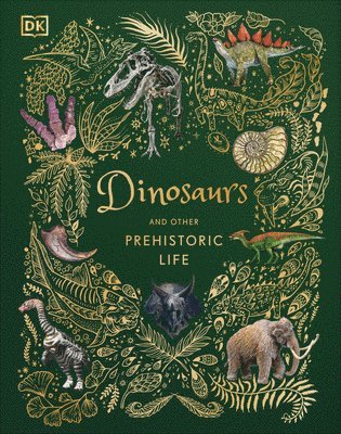 bokomslag Dinosaurs and Other Prehistoric Life