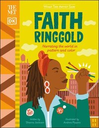 bokomslag The Met Faith Ringgold: Narrating the World in Pattern and Color