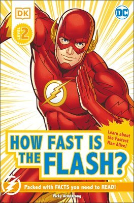 Victoria Armstrong - DK Reader Level 2 DC How Fast Is the Flash?, Häftad