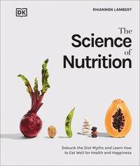 bokomslag The Science of Nutrition