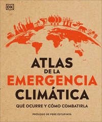 bokomslag Atlas de la Emergencia Climática (Climate Emergency Atlas)