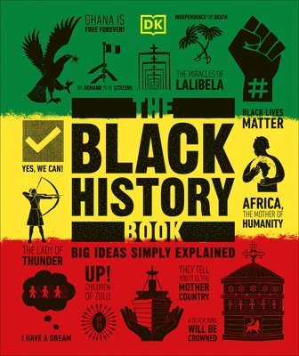 DK, Nemata Blyden - The Black History Book, Inbunden