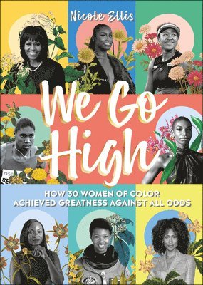 bokomslag We Go High: How 30 Women of Colour Achieved Greatness Against All Odds