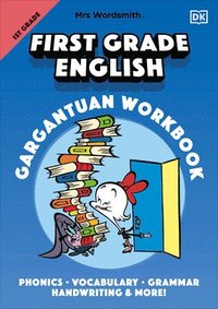 bokomslag Mrs Wordsmith First Grade English Gargantuan Workbook: Phonics, Vocabulary, Grammar, Handwriting and More!