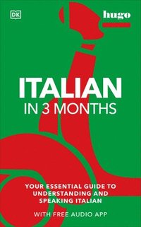 bokomslag Italian in 3 Months with Free Audio App: Your Essential Guide to Understanding and Speaking Italian