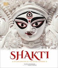bokomslag Shakti: An Exploration of the Divine Feminine