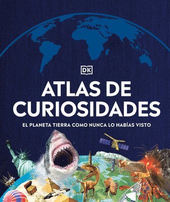 Atlas de Curiosidades (Where on Earth?): El Planeta Tierra Como Nunca Lo Habías Visto 1
