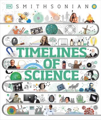 Timelines of Science: From Fossils to Quantum Physics 1