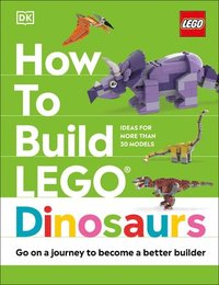 bokomslag How to Build Lego Dinosaurs