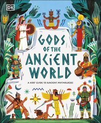 bokomslag Gods of the Ancient World: A Kids' Guide to Ancient Mythologies