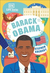 bokomslag DK Life Stories Barack Obama: Amazing People Who Have Shaped Our World