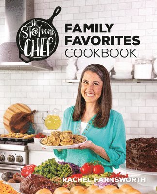 bokomslag The Stay at Home Chef Family Favorites Cookbook